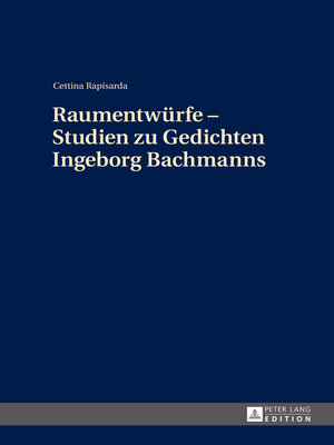 cover image of Raumentwuerfe – Studien zu Gedichten Ingeborg Bachmanns